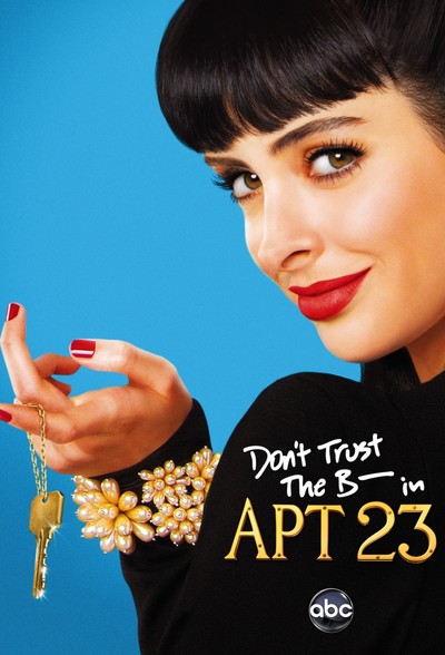 Постер сериала Не верь су*** из квартиры 23 / Don't Trust the B---- in Apartment 23