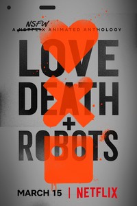 Постер сериала «Любовь, смерть и роботы»