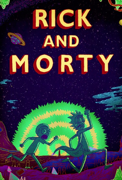 Постер мульт-сериала Рик и Морти / Rick and Morty